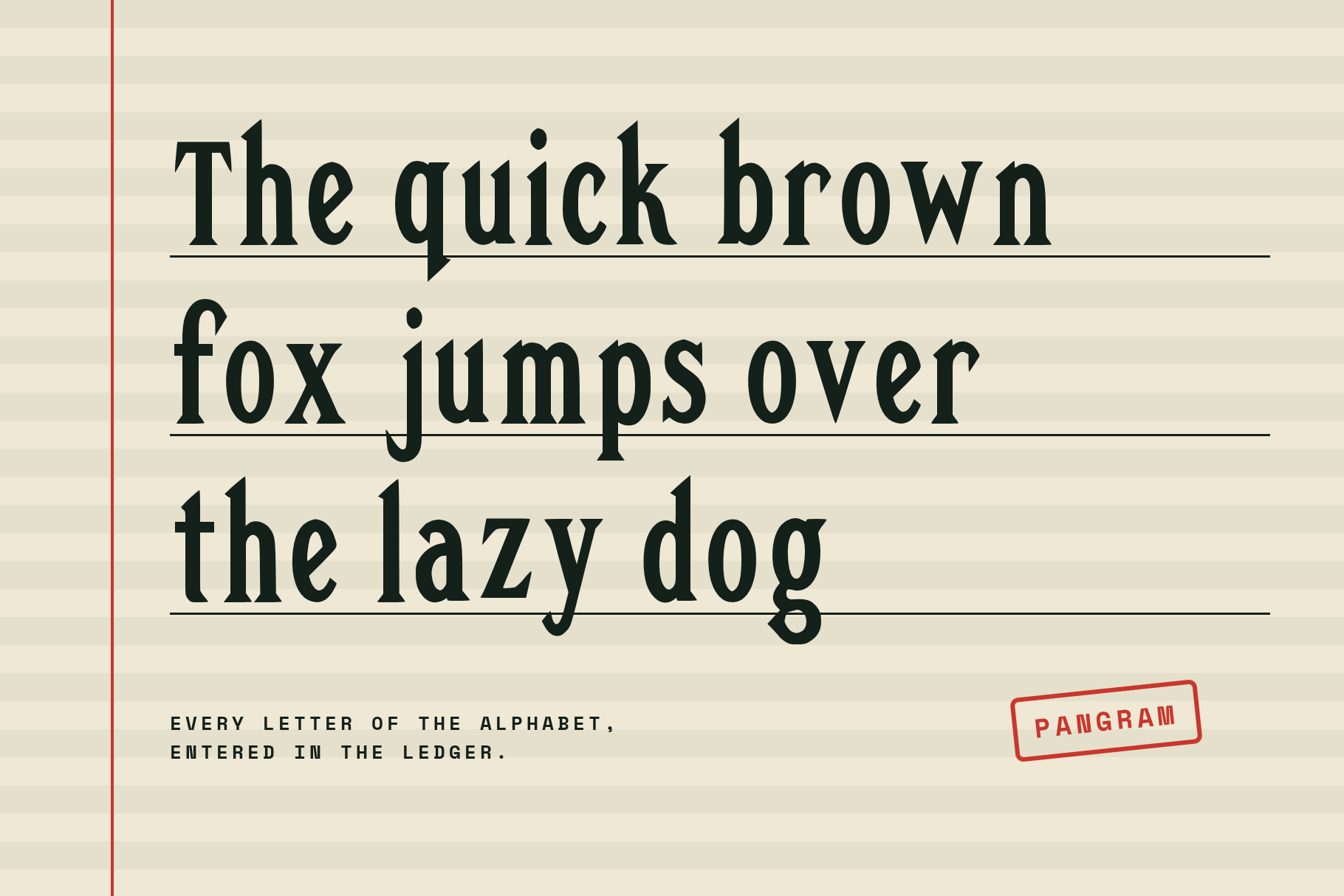Quirk Ledger pangram The quick brown fox jumps over the lazy dog on ruled ledger paper with a red Pangram stamp