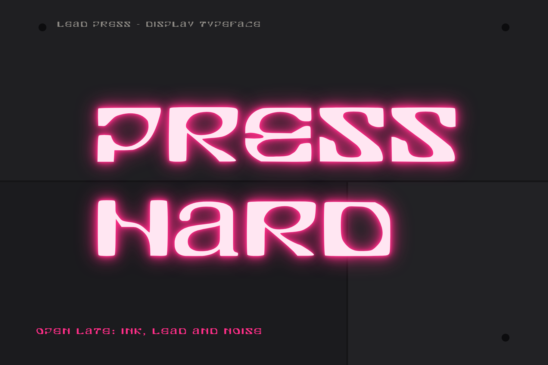 Lead Press neon style card with the words Press Hard glowing pink on a dark grey wall and a small caption line