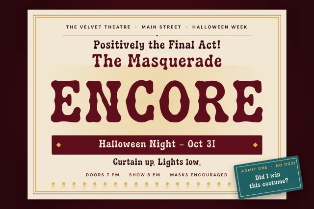 Stage Velvet theatre playbill with ENCORE headline, Halloween Night Oct 31 banner and a teal ticket stub