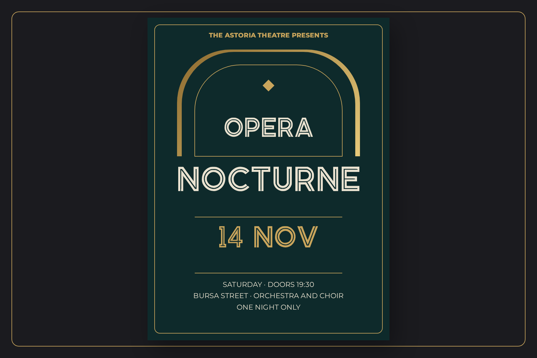 Bursalumen theatre poster for Opera Nocturne 14 Nov in cream and gold inline letters under a gold arch