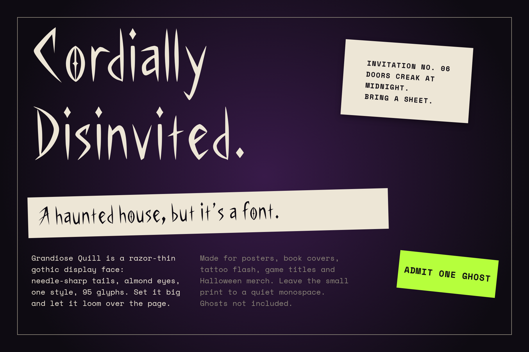 Grandiose Quill type specimen: headline Cordially Disinvited, invitation note and small text in a mono pair