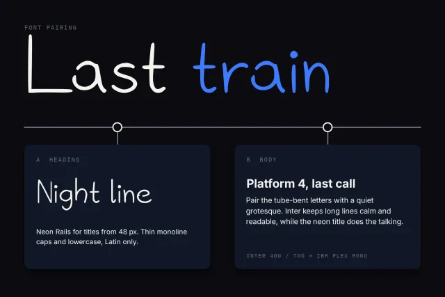 Neon Rails pairing card with a Last train headline above a grotesque body text sample