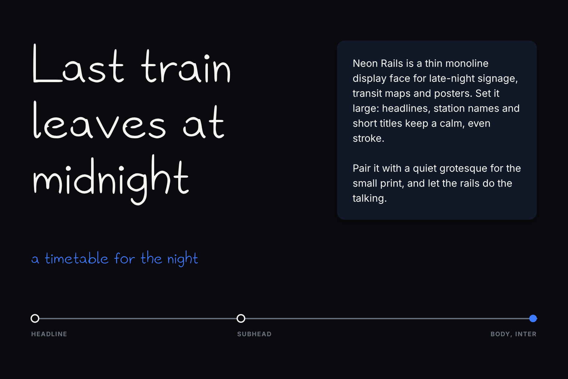 Neon Rails type sample with Last train leaves at midnight and a blue handwritten subhead