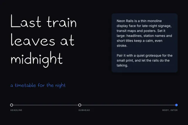 Neon Rails type sample with Last train leaves at midnight and a blue handwritten subhead