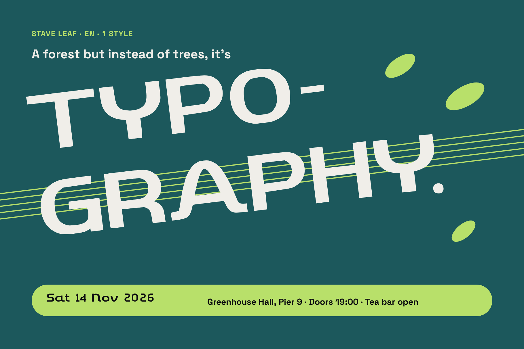 Stave Leaf poster with tilted TYPO-GRAPHY capitals over green staff lines and an event date bar