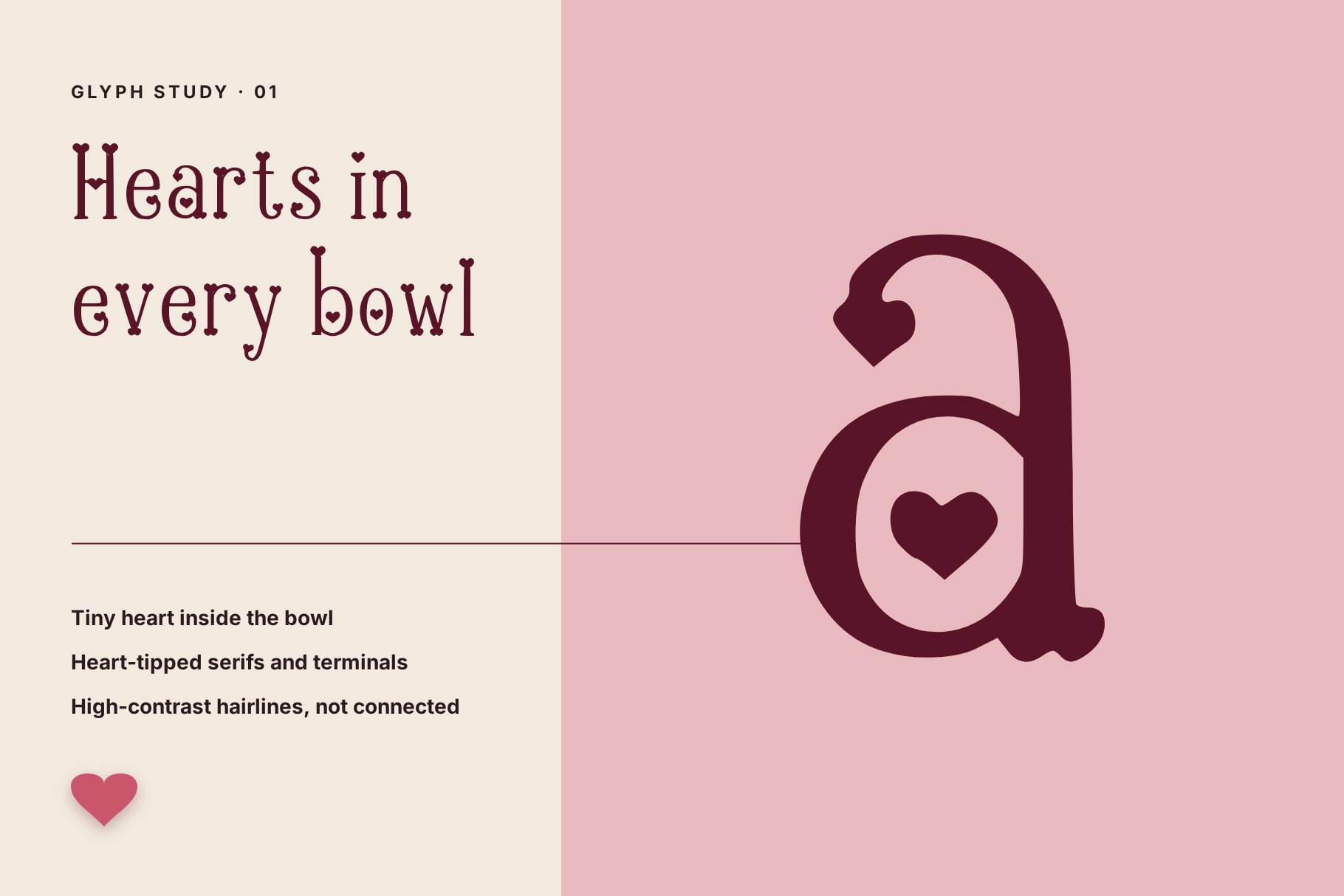 Heartbound Aafiyah giant lowercase a with a heart in the bowl and heart-tipped terminals on pink