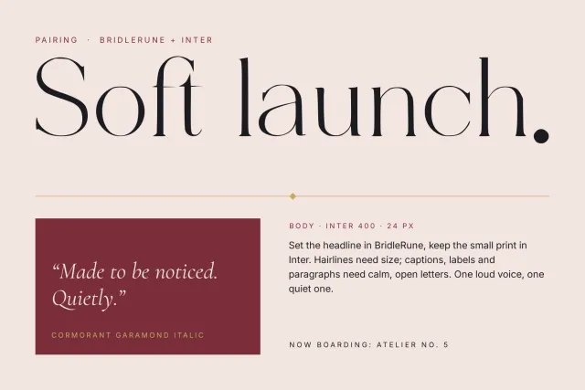 BridleRune headline Soft launch. paired with a sans for body text and an italic quote panel