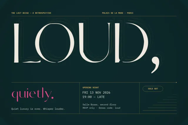 Maison Hairline poster with LOUD, in large cream caps on teal, quietly in pink and opening night details