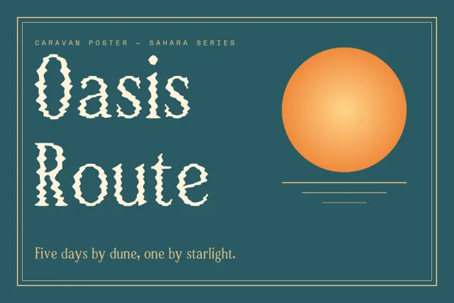 Desert Mirage on a caravan travel poster reading Oasis Route in cream on teal beside an orange sun