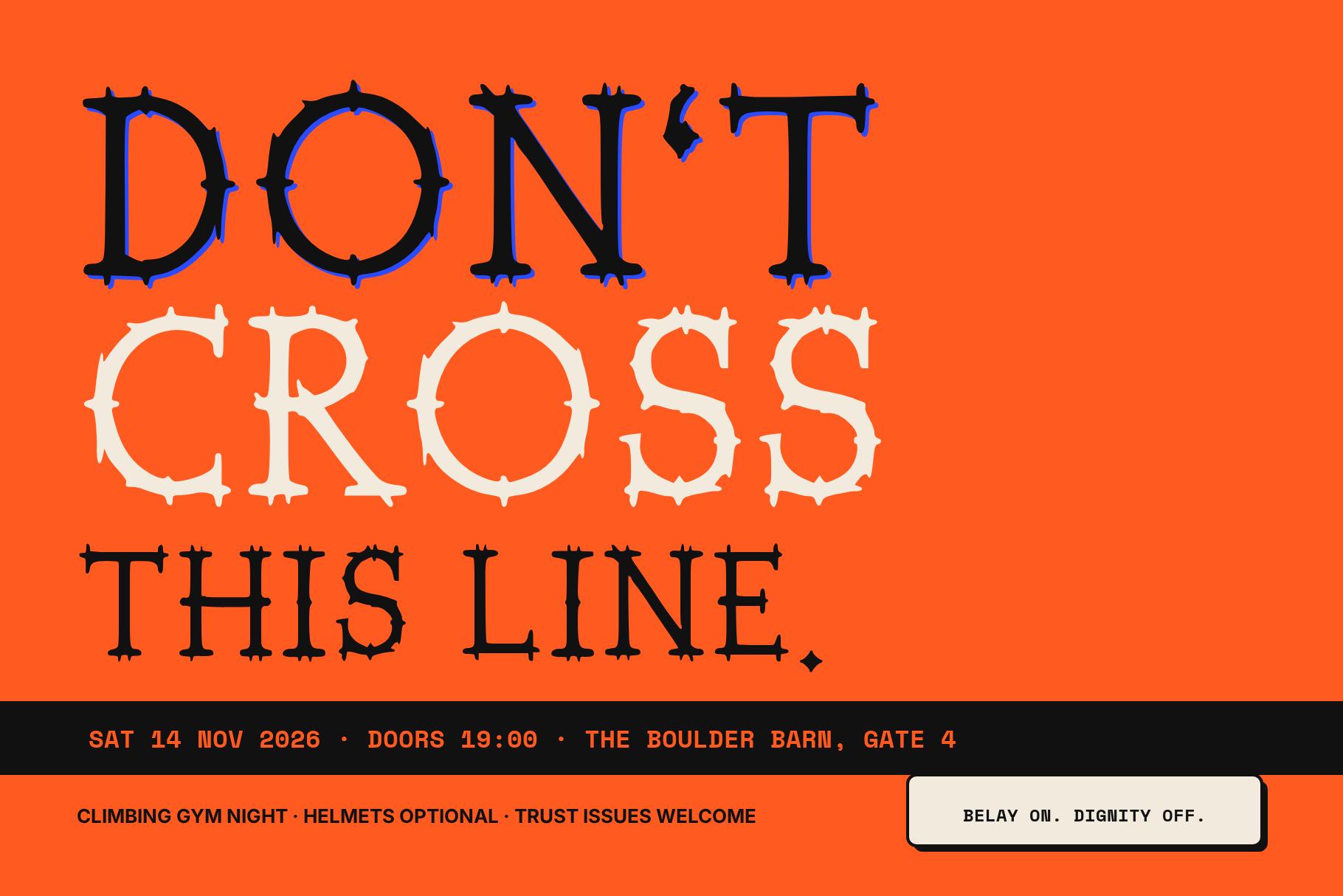 Belay Knot poster reading DON'T CROSS THIS LINE for a climbing gym night, with event details strip