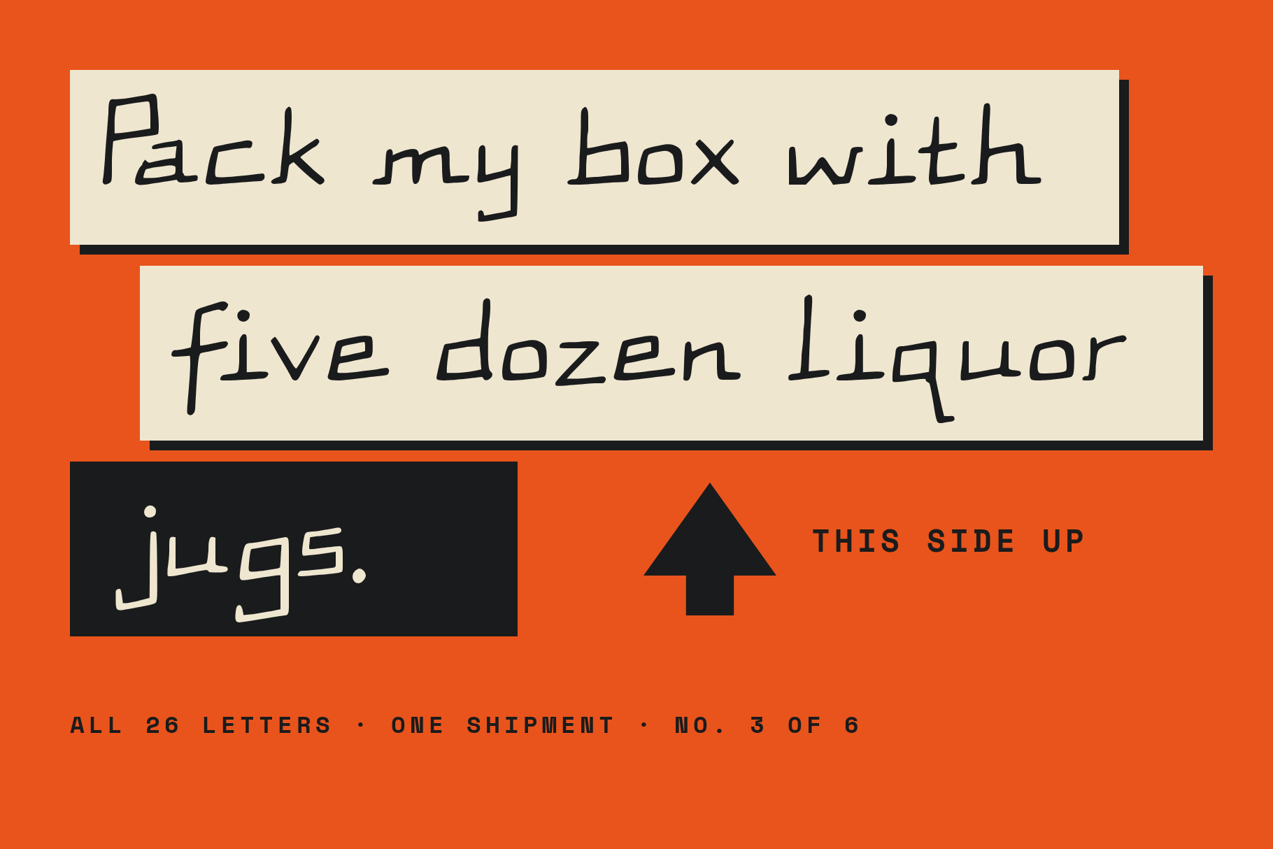 Rig Forge pangram Pack my box with five dozen liquor jugs on cream panels over safety orange