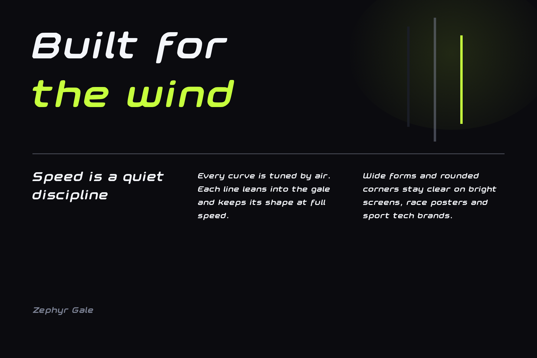 Zephyr Gale text specimen with the headline Built for the wind in white and lime over three short columns