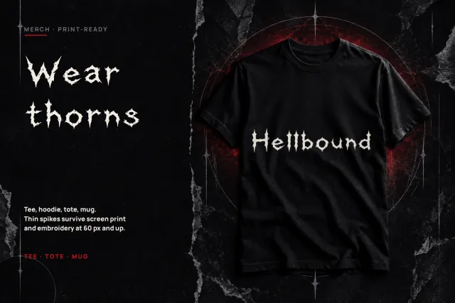 Stallhoof font on a black t-shirt reading Hellbound, next to the line Wear thorns on cracked dark stone