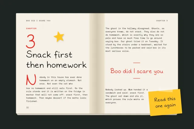 Open picture book spread with a chapter title "Snack first then homework" in Lunchbox Note, body text in a mono font