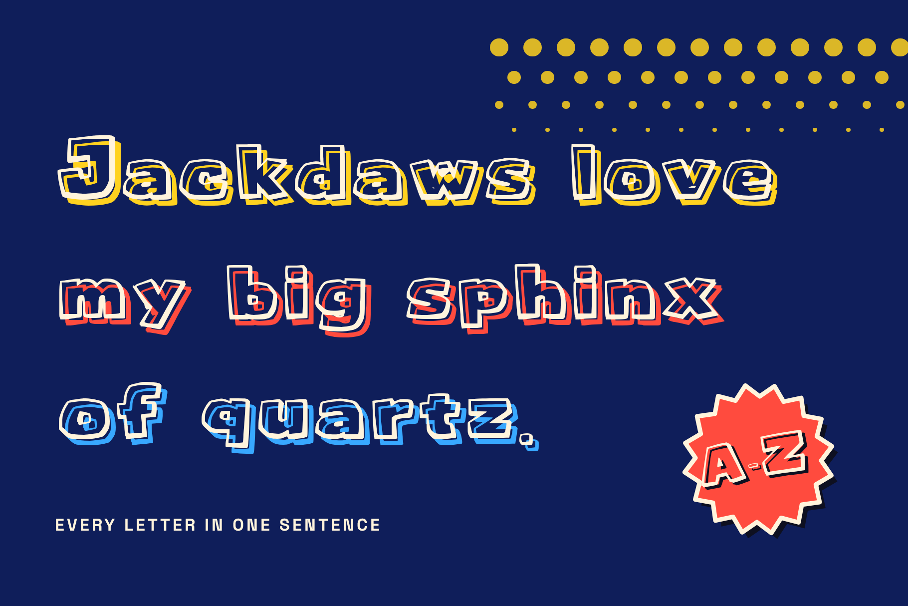 Canopy Glide pangram Jackdaws love my big sphinx of quartz on navy, with an A-Z starburst badge