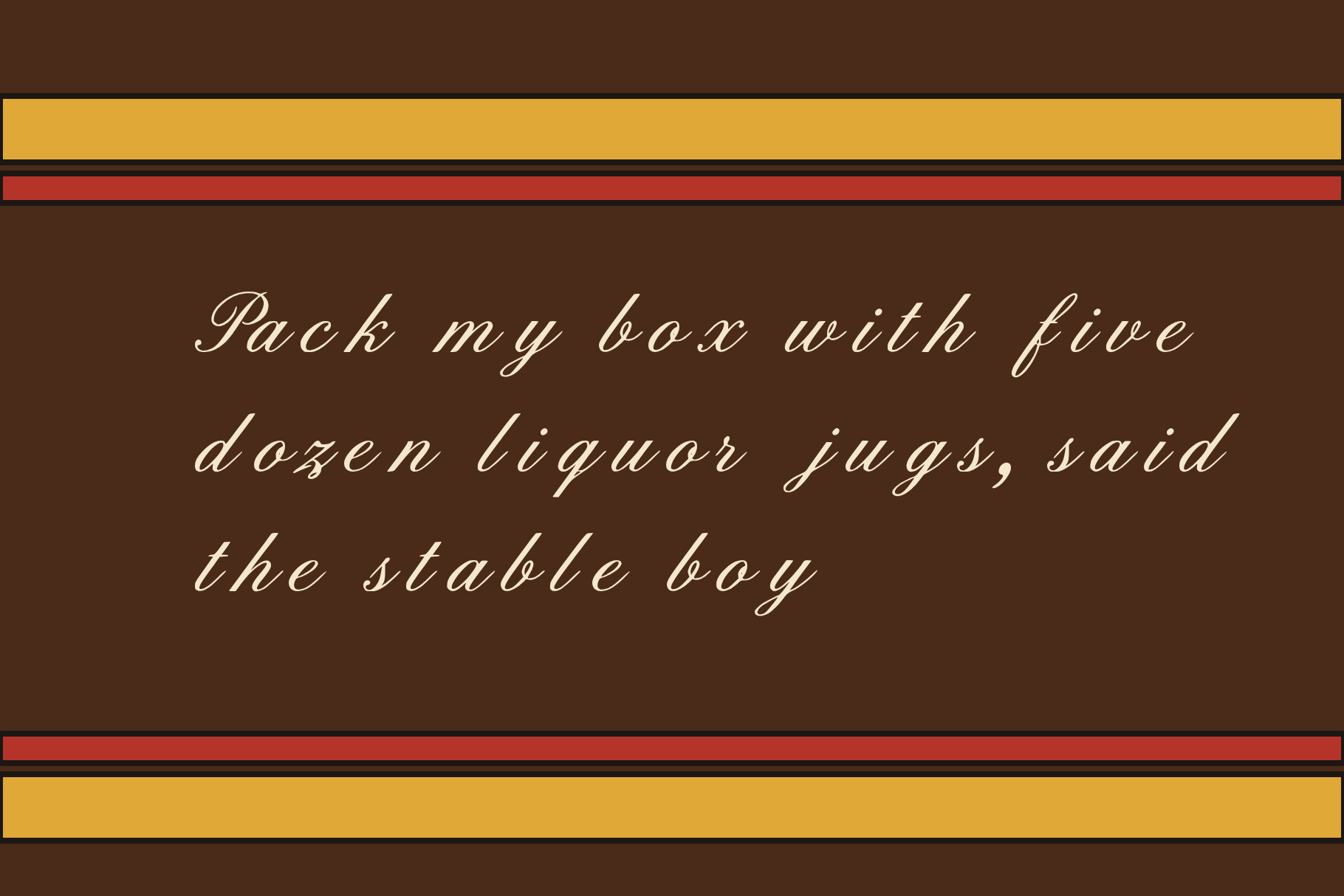 Hoofcraft Stable pangram about the stable boy in cream script on brown between gold and red stripes